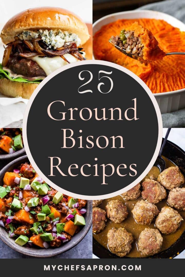 25 Ground Bison Recipes - My Chef's Apron